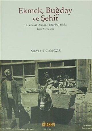 Ekmek Buğday ve Şehir | Kitap Ambarı