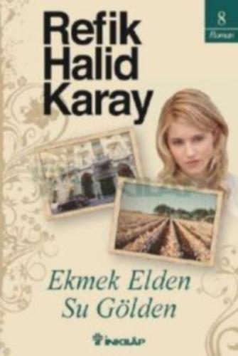 Ekmek Elden Su Gölden | Kitap Ambarı