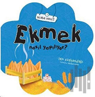 Ekmek Nasıl Yapılıyor? | Kitap Ambarı