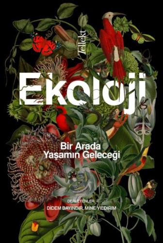 Ekoloji: Bir Arada Yaşamın Geleceği | Kitap Ambarı