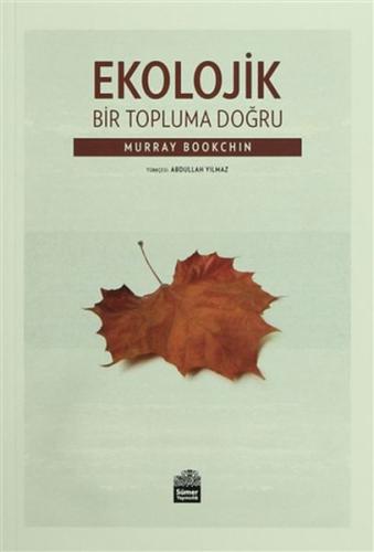 Ekolojik Bir Topluma Doğru | Kitap Ambarı