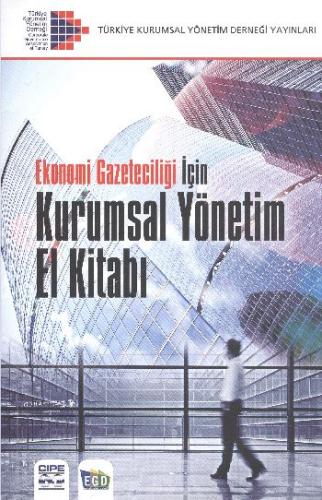 Ekonomi Gazeteciliği İçin Kurumsal Yönetim El Kitabı | Kitap Ambarı