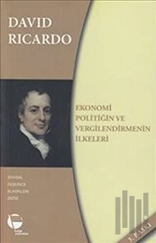 Ekonomi Politiğin ve Vergilendirmenin İlkeleri | Kitap Ambarı