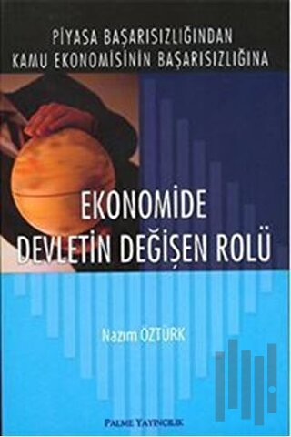 Ekonomide Devletin Değişen Rolü | Kitap Ambarı