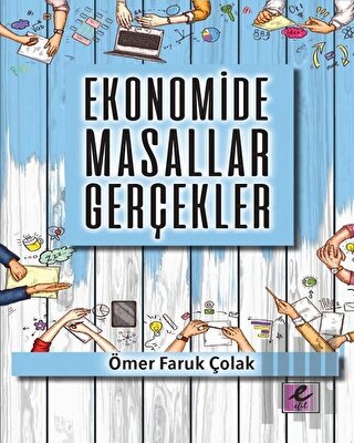 Ekonomide Masallar Gerçekler | Kitap Ambarı