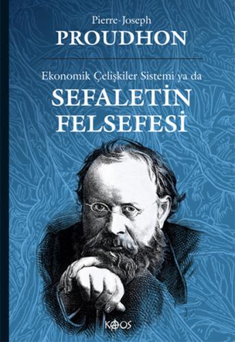 Ekonomik Çelişkiler Sistemi ya da Sefaletin Felsefesi | Kitap Ambarı