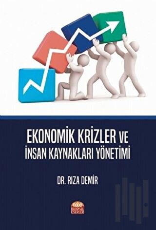 Ekonomik Krizler ve İnsan Kaynakları Yönetimi | Kitap Ambarı