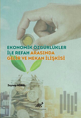 Ekonomik Özgürlükler ile Refah Arasında Gelir ve Mekan İlişkisi | Kita