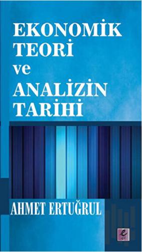 Ekonomik Teori ve Analizin Tarihi | Kitap Ambarı