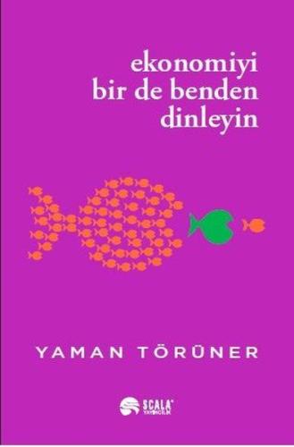 Ekonomiyi Bir De Benden Dinleyin | Kitap Ambarı