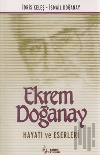 Ekrem Doğanay Hayatı Eserleri | Kitap Ambarı