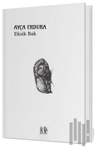 Eksik Bak | Kitap Ambarı