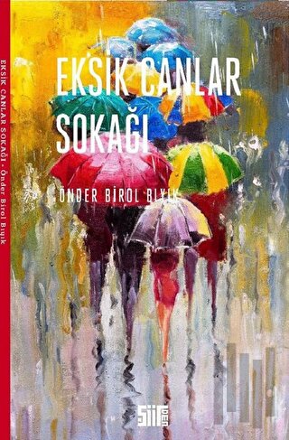 Eksik Canlar Sokağı | Kitap Ambarı