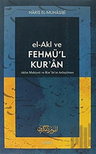 El-Akl ve Fehmü’l Kur’an | Kitap Ambarı