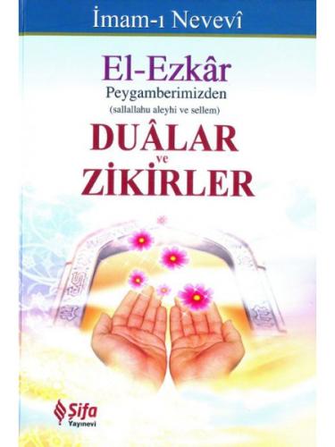 El-Ezkar: Peygamberimizden Dualar ve Zikirler (Ciltli) | Kitap Ambarı