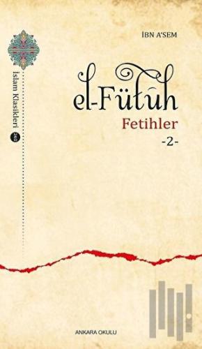 El–Fütüh - Fetihler 2 | Kitap Ambarı