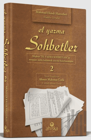 El Yazma Sohbetler 2. Cilt - Takriz Cübbeli Ahmet Hoca (Ciltli) | Kita