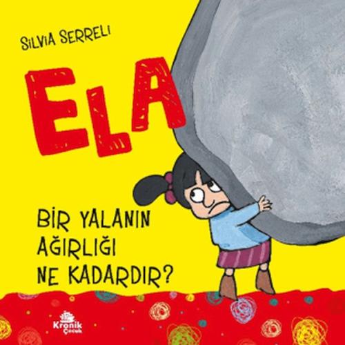 Bir Yalanın Ağırlığı Ne Kadardır? - Ela 1 | Kitap Ambarı