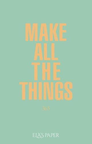 Make All The Things (Ciltli) | Kitap Ambarı