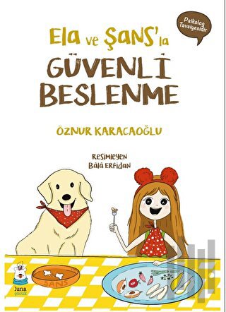 Ela ve Şans’la Güvenli Beslenme | Kitap Ambarı