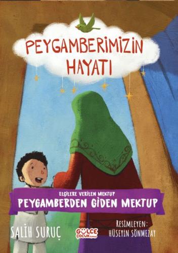 Elçilere Verilen Mektup - Peygamberimizin Hayatı | Kitap Ambarı