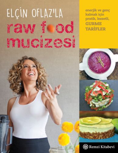 Elçin Oflaz'la Raw Food Mucizesi | Kitap Ambarı