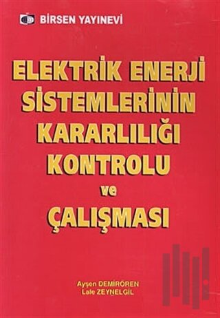 Elektrik Enerji Sistemlerinin Kararlılığı Kontrolü ve Çalışması | Kita