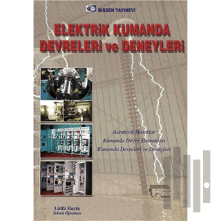 Elektrik Kumanda Devreleri ve Deneyleri | Kitap Ambarı