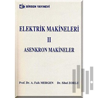 Elektrik Makineleri 2 Asenkron Makineler | Kitap Ambarı