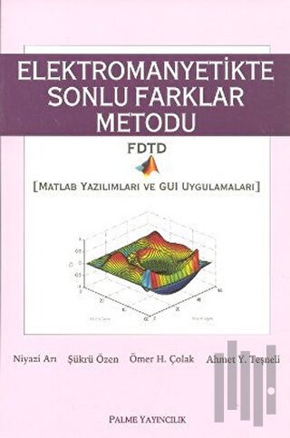 Elektromanyetikte Sonlu Farklar Metodu | Kitap Ambarı