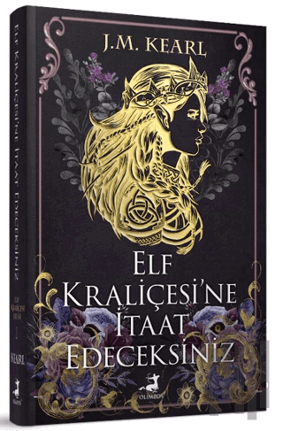 Elf Kraliçesi'ne İtaat Edeceksiniz (Ciltli) | Kitap Ambarı