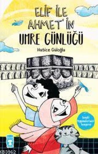 Elif İle Ahmet'in Umre Günlüğü | Kitap Ambarı