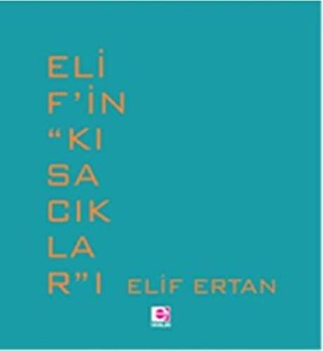 Elif’in ‘’Kısacıklar’’ı | Kitap Ambarı