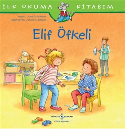 Elif Öfkeli - İlk Okuma Kitabım | Kitap Ambarı