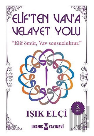 Elif'ten Vav'a Velayet Yolu | Kitap Ambarı