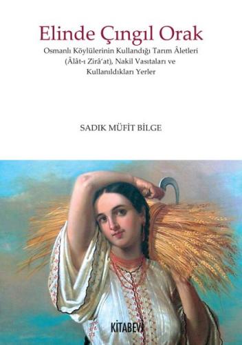 Elinde Çıngıl Orak | Kitap Ambarı