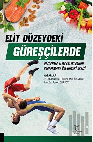 Elit Düzeydeki Güreşçilerde Beslenme Alışkanlıklarının Performans Üzer