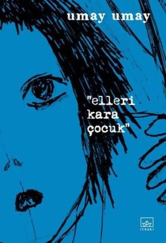 Elleri Kara Çocuk | Kitap Ambarı