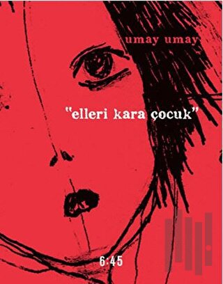 Elleri Kara Çocuk | Kitap Ambarı