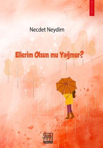 Ellerim Olsun mu Yağmur? | Kitap Ambarı