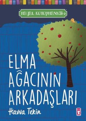 Elma Ağacının Arkadaşları - Hayal Kütüphanesi 2 | Kitap Ambarı