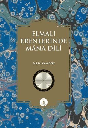 Elmalı Erenlerinde Mana Dili (Ciltli) | Kitap Ambarı