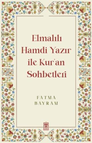 Elmalılı Hamdi Yazır ile Kur'an Sohbetleri | Kitap Ambarı