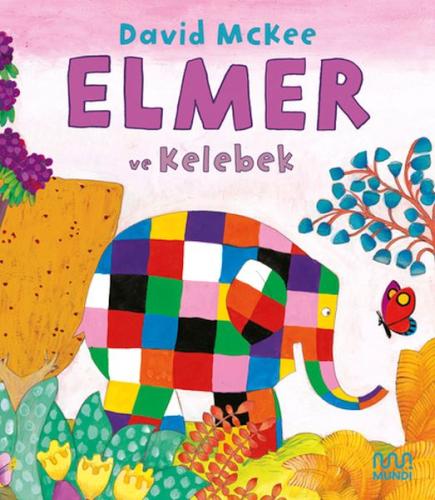 Elmer ve Kelebek | Kitap Ambarı