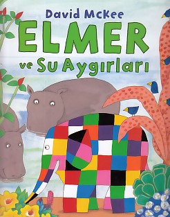 Elmer ve Su Aygırları | Kitap Ambarı