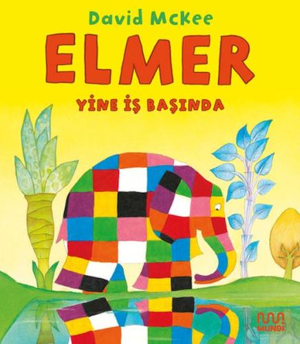 Elmer Yine İş Başında | Kitap Ambarı