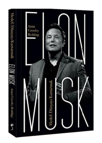 Elon Musk - Hedef: Dünyayı Kurtarmak | Kitap Ambarı