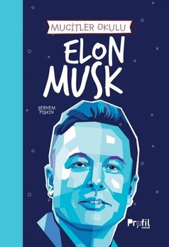 Elon Musk - Mucitler Okulu | Kitap Ambarı