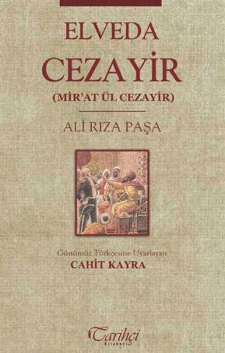 Elveda Cezayir Mir'at Ül Cezayir | Kitap Ambarı