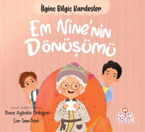 Em Nine’nin Dönüşümü - İlginç Bilgiç Kardeşler | Kitap Ambarı